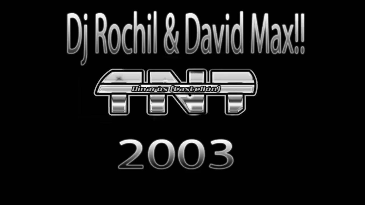 Discoteca TNT - Vinaros - Dj Rochil & David Max!! (2003)