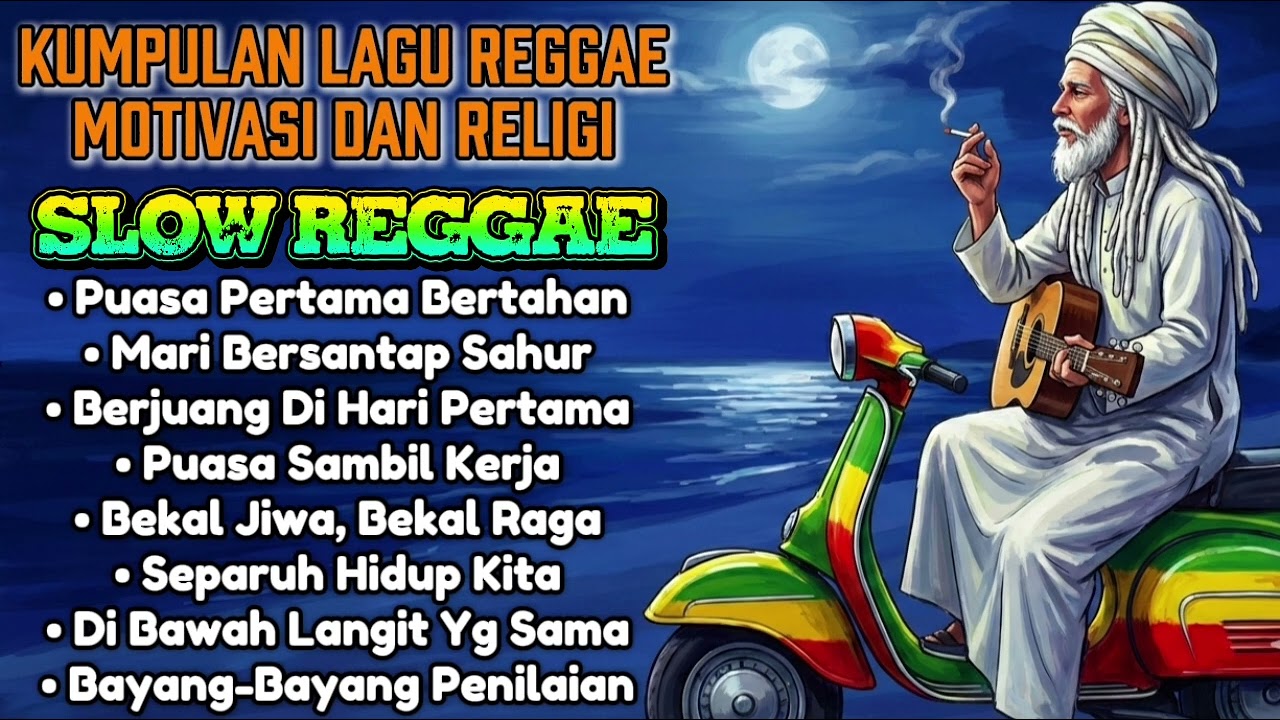 Kumpulan Lagu Motivasi Religi - Slow Reggae | Teman Saat Puasa 🌴🎸🌅🎶🌊