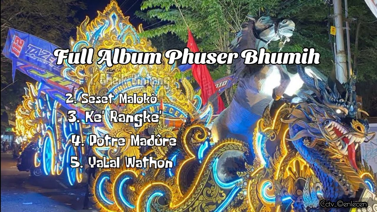 FULL ARANSEMEN PHUSER BHUMIH TERBARU 