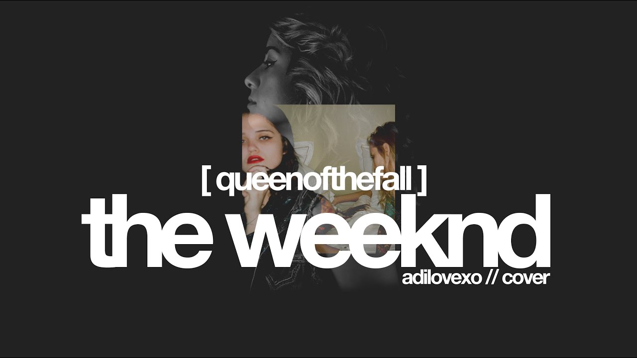 King Of The Fall - The Weeknd (cover by Adriana) + Instrumental