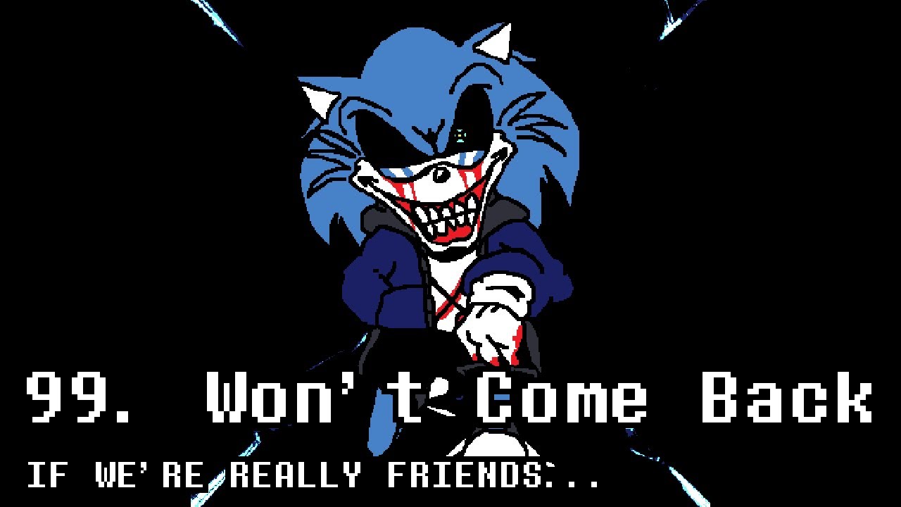 99. Won't Come Back - Don't Come Back x Megalovania Mashup [Sinister Minds]