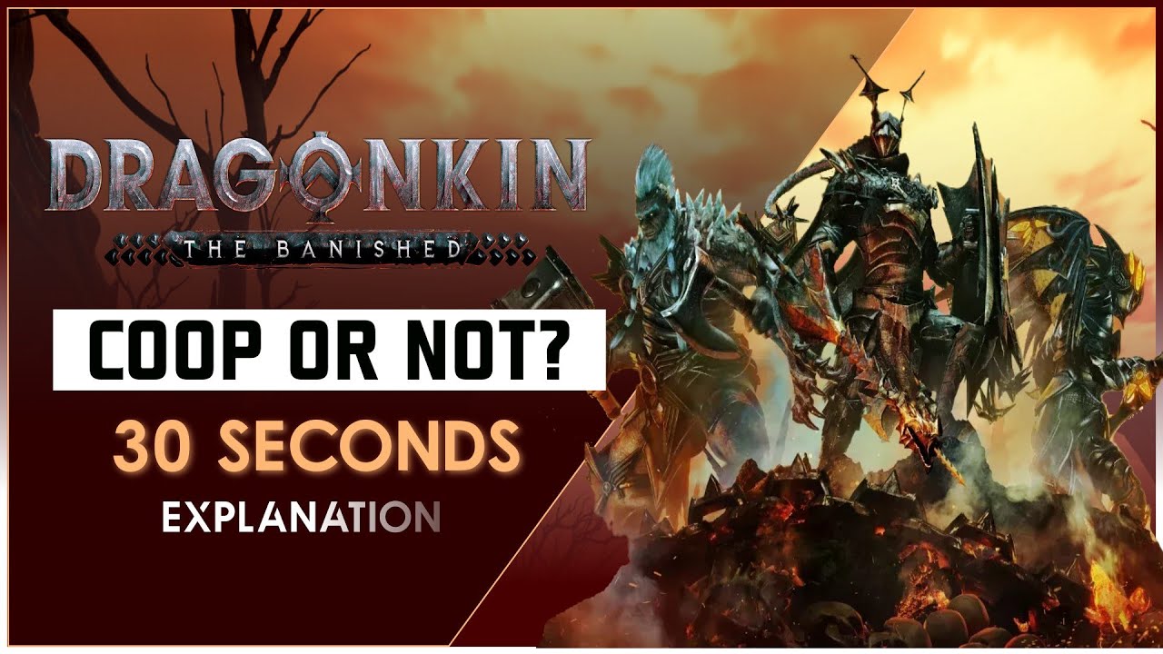 Does Dragonkin: The Banished have COOP? Explained quickly
