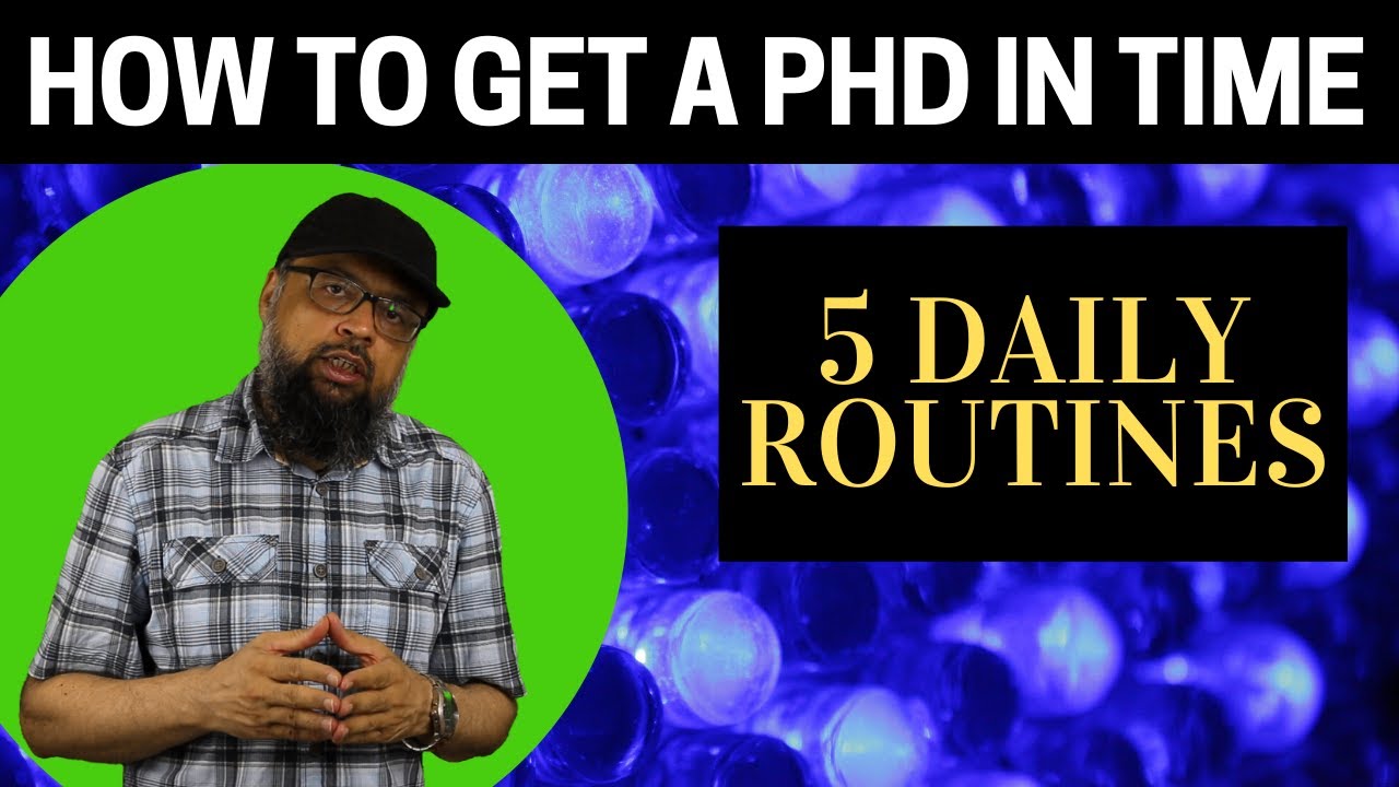 5 Daily Routines to Get a PhD in Time