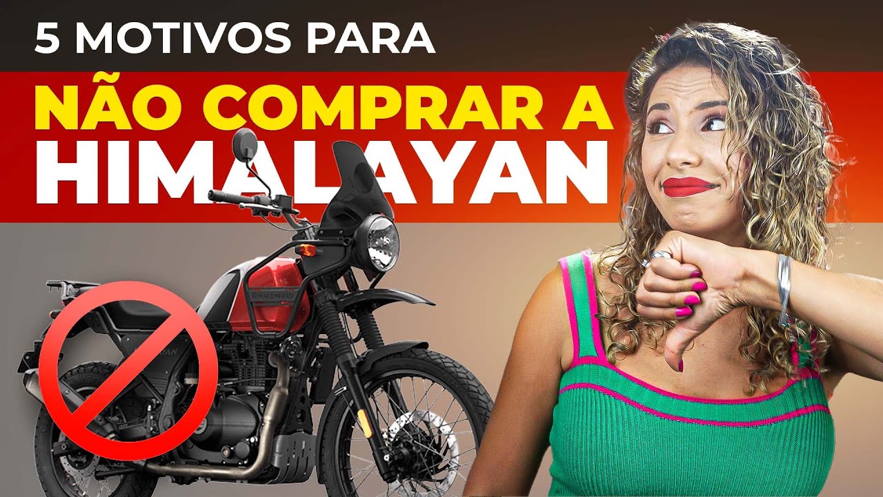 HIMALAYAN 2024 NÃO COMPRE A HIMALAYAN ANTES DE VER ESTE VÍDEO PROS E CONTRAS ROYAL ENFIELD HIMALAYAN