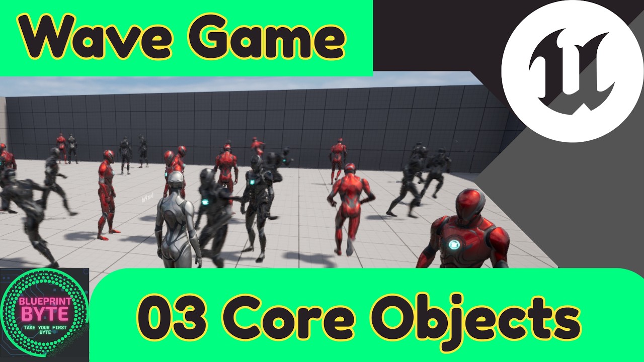Core Game Objects --Wave Game Framework Unreal Engine Blueprint Only Tutorial
