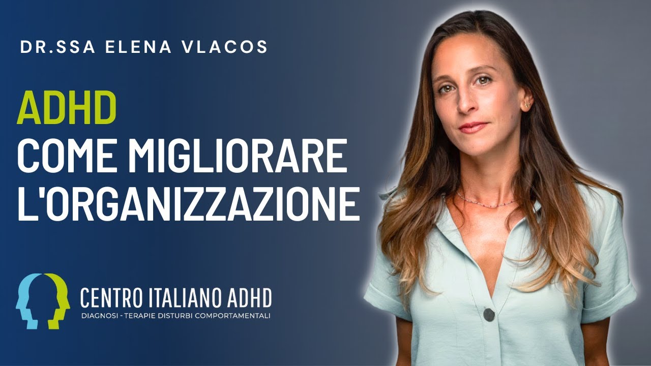 ADHD e come migliorare l'organizzazione