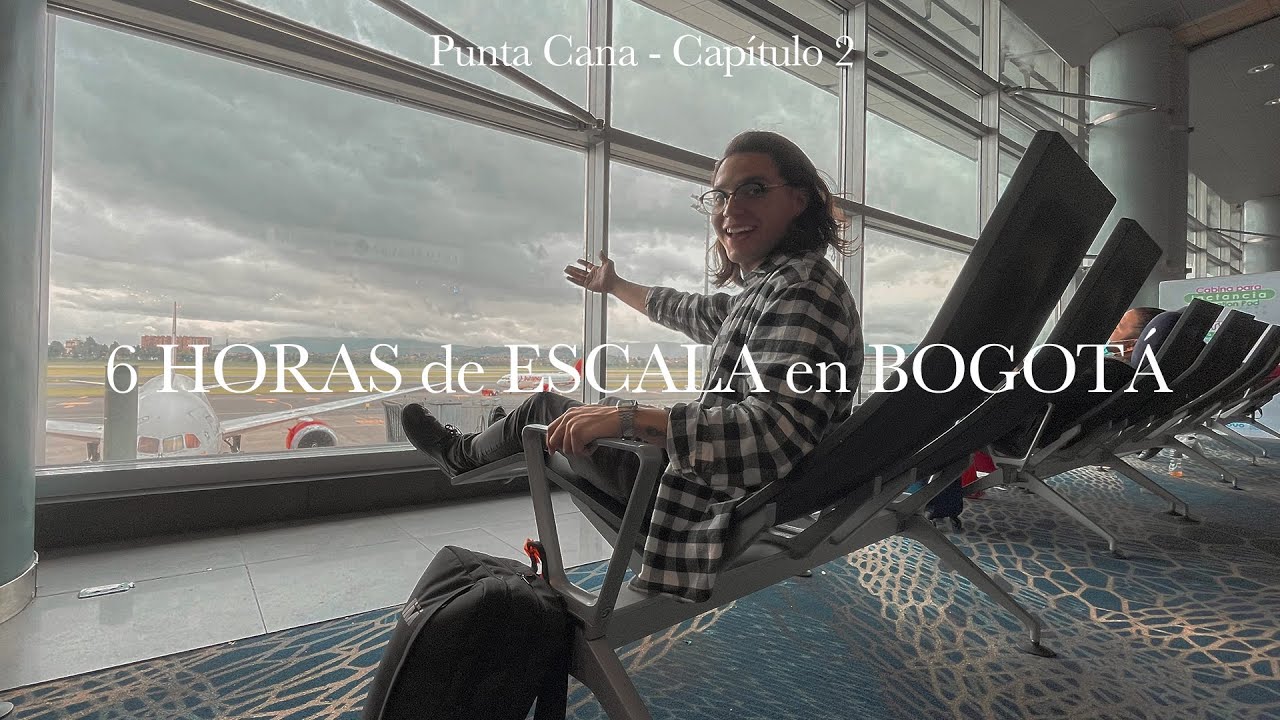 6 HORAS de ESCALA en el AEROPUERTO de BOGOTÁ EL DORADO
