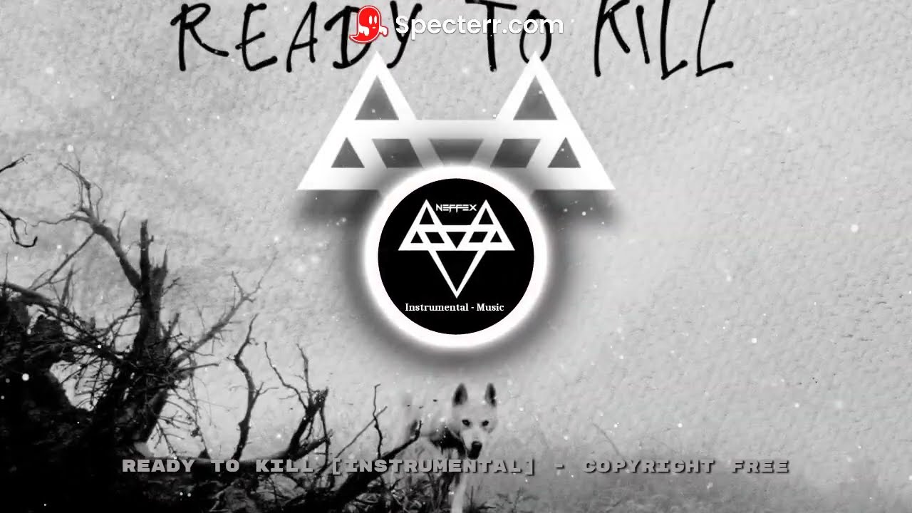 Neffex -  Ready To Kill [Instrumental] (Copyright Free)