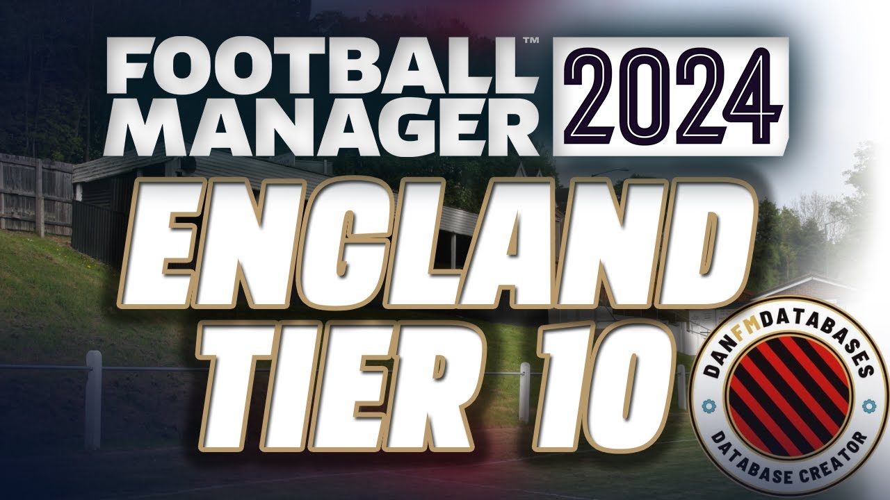 FM24 Tier 10 DATABASE