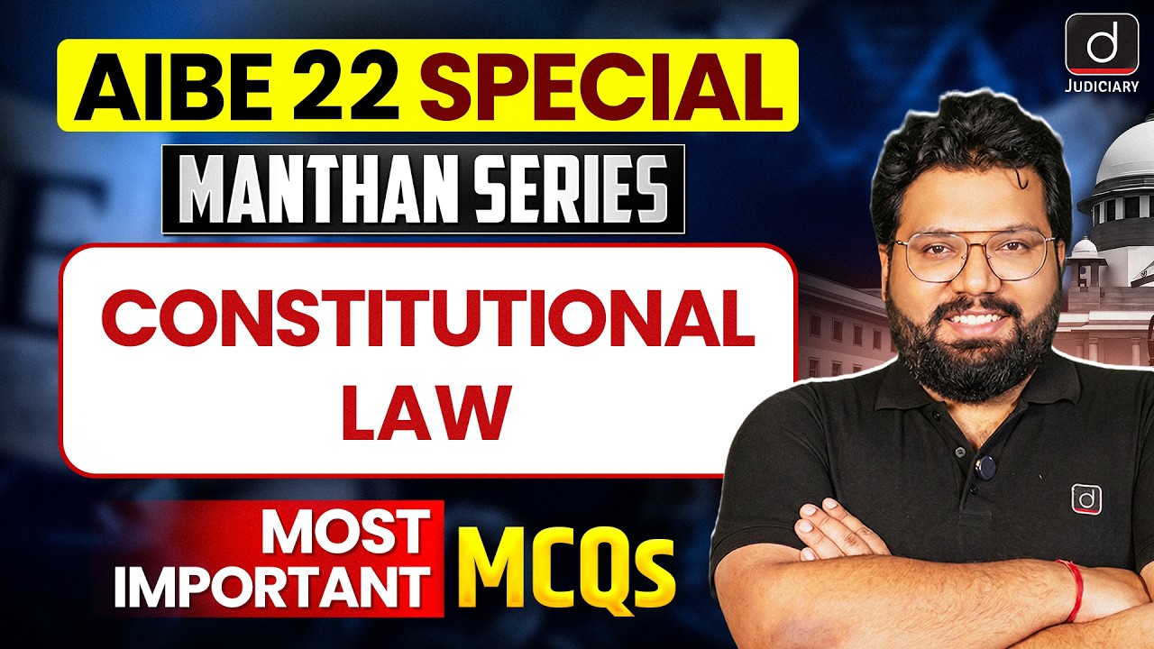 AIBE 22 Special | Manthan Series: Constitutional Law Most Important MCQs | Drishti Judiciary