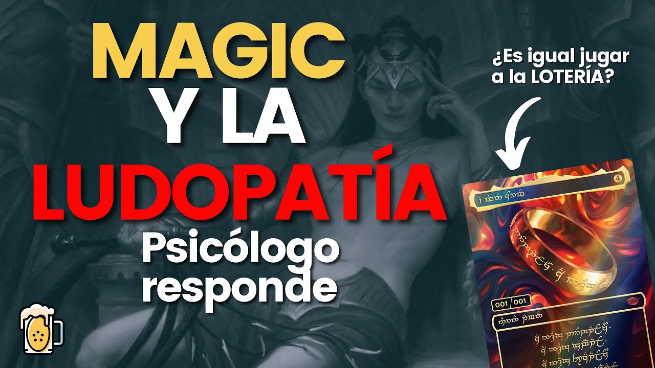 MAGIC Y LA LUDOPATÍA, PSICÓLOGO NOS CONTESTA | Drinks of Alara