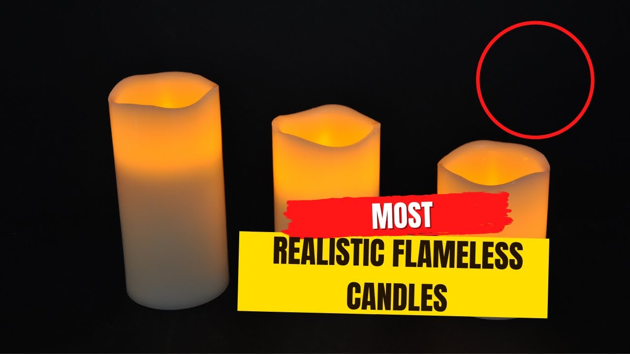 Most Realistic Flameless Candles| Best Flickering Flameless Candles