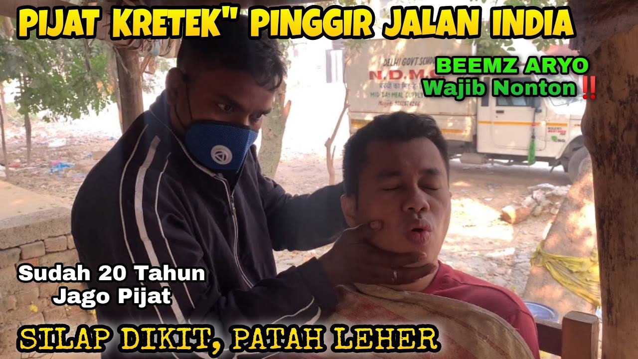 PIJAT KRETEK2 PINGGIR JALAN INDIA‼️SILAP DIKIT, PATAH LEHER‼️BEEMZ ARYO WAJIB NONTON‼️FULL KRETEK2‼️