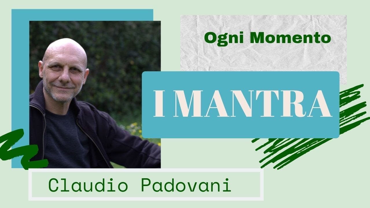 I MANTRA - Come scegliere un mantra - I suoi benefici e perch&eacute; sono importanti