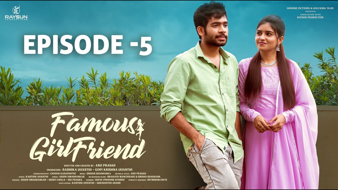 Famous Girlfriend | Episode - 5 | Heart Touching Lovestory | Telugu Webseries 2024 | Goli Soda Tales