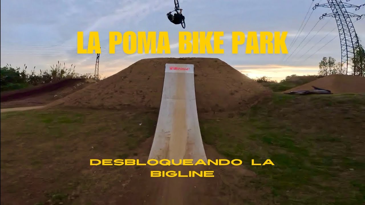 PRIMERAS VECES ~ LA POMA BIKE PARK