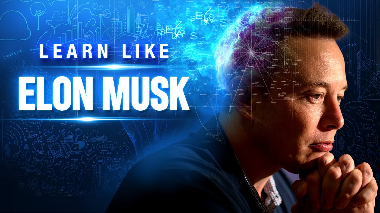 How Elon Musk Learns 10X Faster Than Anyone
