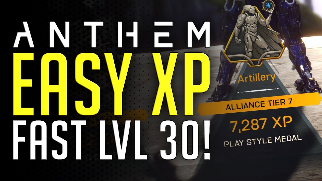 Anthem | FASTEST WAY TO LEVEL 30! Best XP Method, Post Day 1 Patch & More!