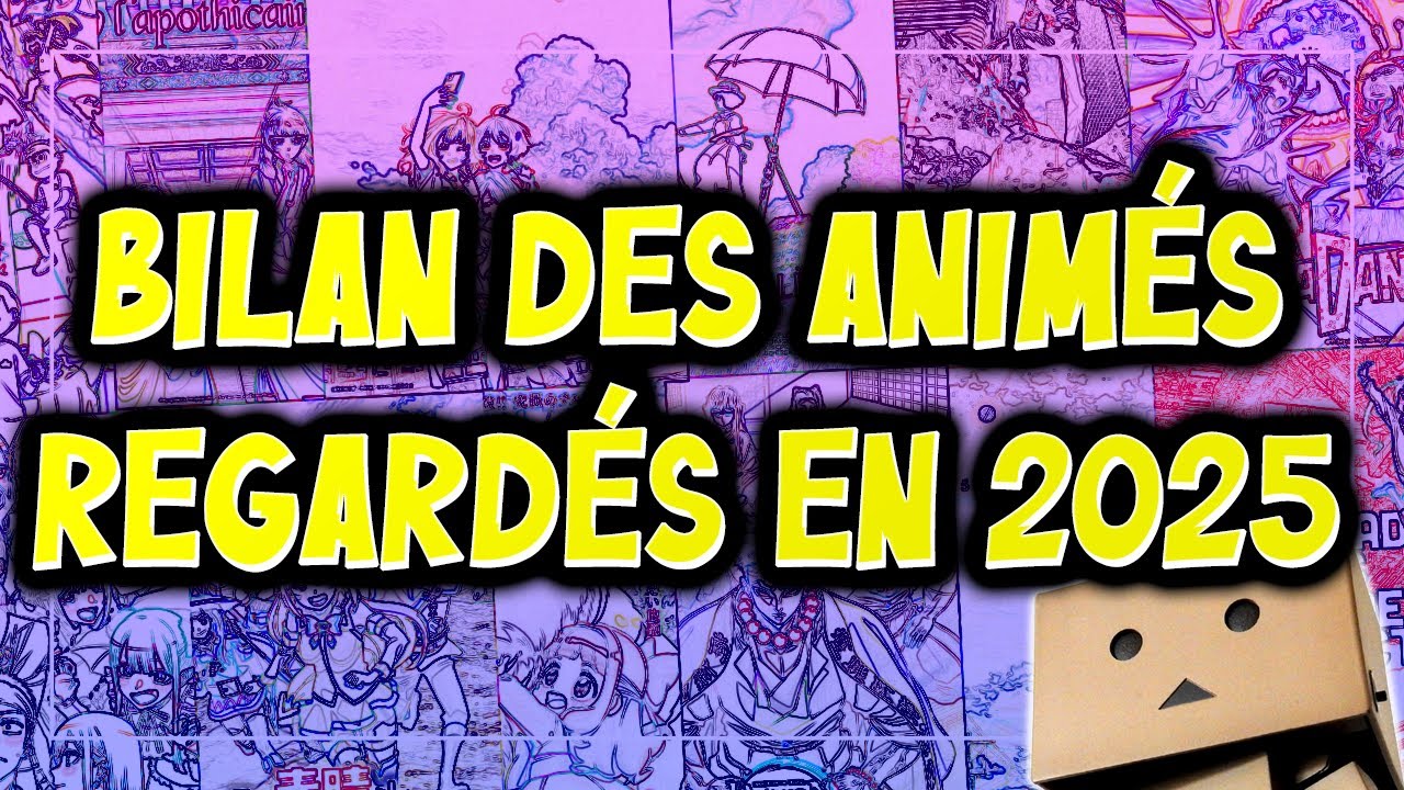 Le bilan des animés regardés (et mangas lus) en 2025