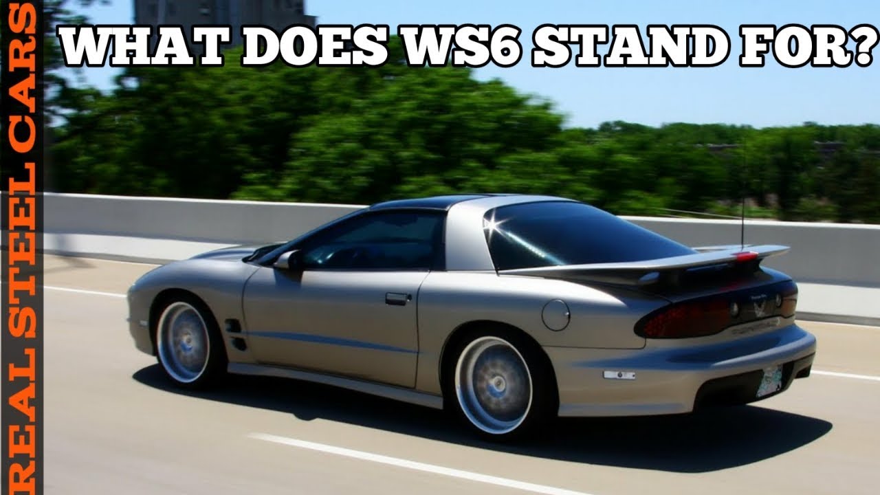 WS6 Trans Am! | Что означает WS6?