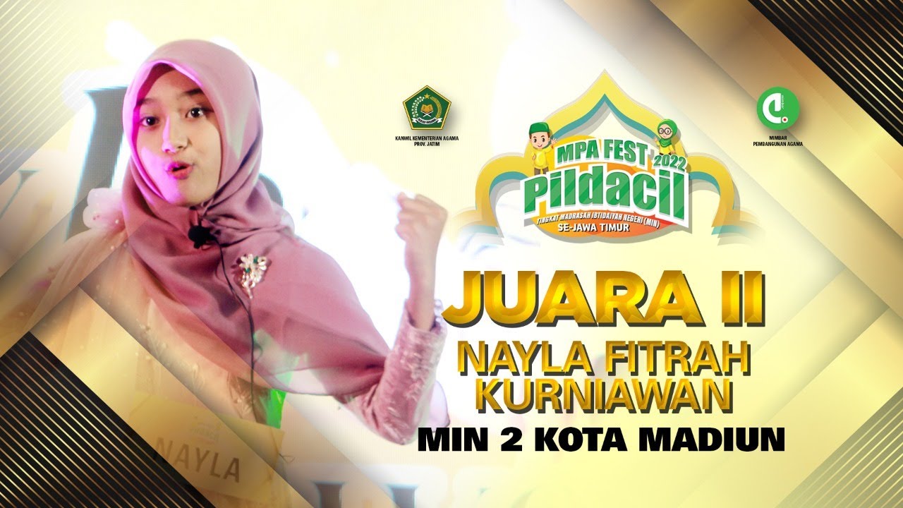 5. GRAND FINAL MPA FEST PILDACIL 2022 II NAYLA FITRAH KURNIAWAN - MIN 2 KOTA MADIUN