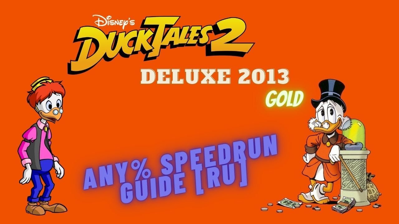 DuckTales 2 Deluxe 2013 GOLD any% Speedrun Guide (Key Points) [RU]