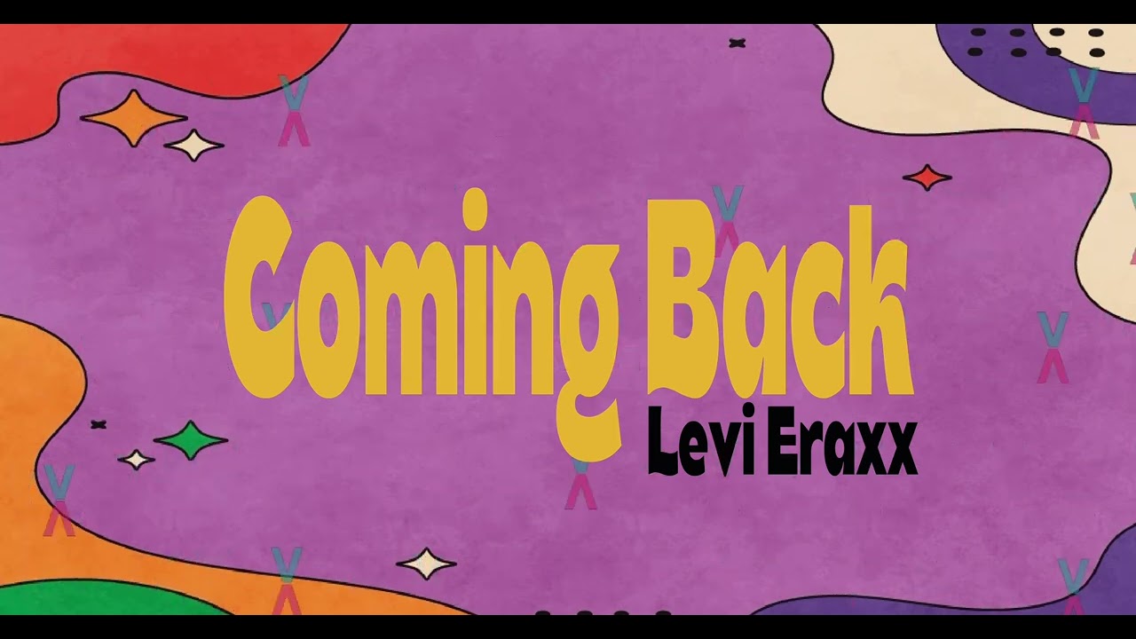 Levi Eraxx - Coming Back