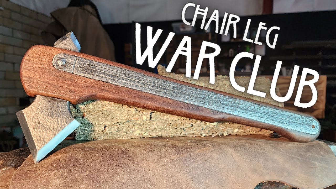 Making A Steel Reinforced War Club From An Old Chair Leg - WEAPON BUILD