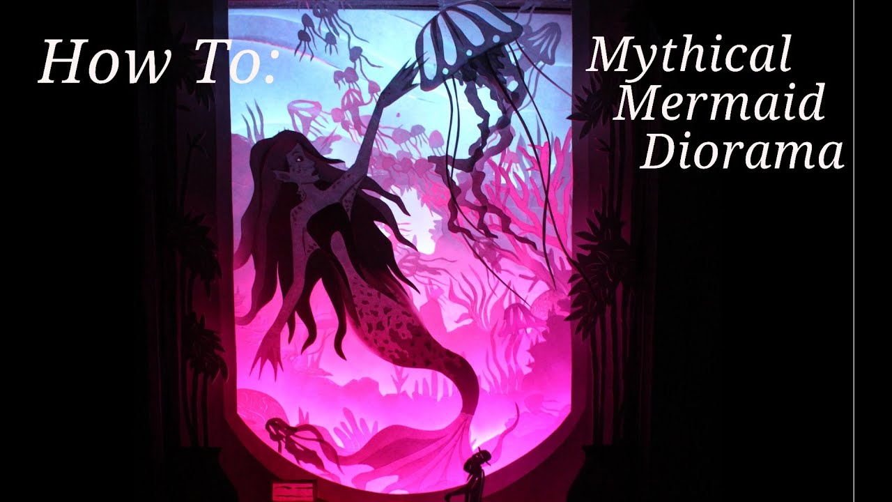 How To Make A Mythical Mermaid Paper Diorama