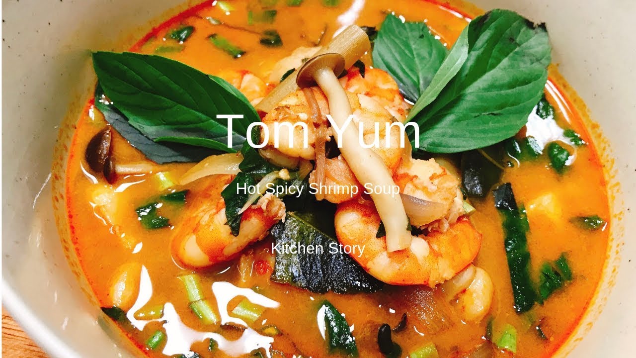Tom Yum  តុងយាំ 'Hot Spicy Shrimp Soup'[Kitchen Story]