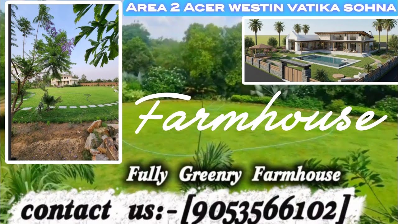 Area 2 Acer (4Bhk) ready to move Develop Farmhouse | In westin vatika sohna 