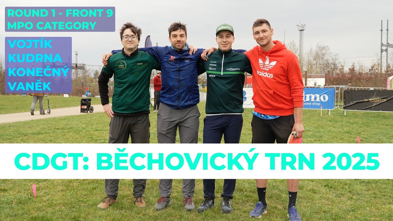 CDGT BĚCHOVICKÝ TRN 2025  |  MPO  ROUND 1 FRONT 9 |  VOJTÍK, KUDRNA, KONEČNÝ,  VANĚK