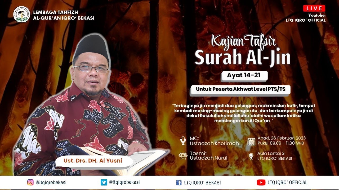TAFSIR QS. AL-JIN AYAT 14 - 21 BERSAMA UST. Drs. DH. Al Yusni