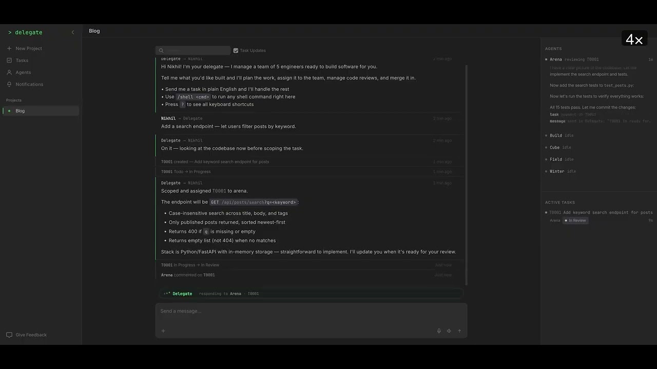Delegate: AI eng manager that manage team of agents so that you can multitask on many projects
