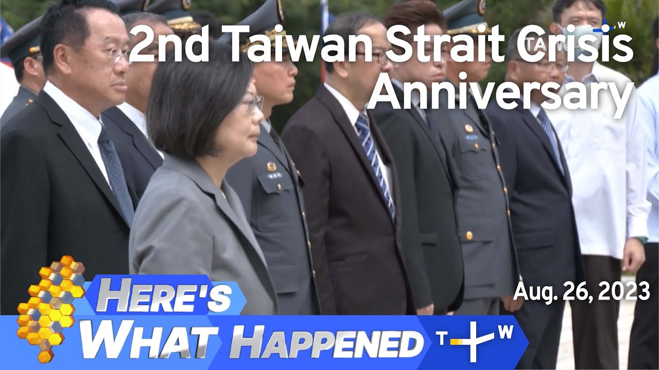 2nd Taiwan Strait Crisis Anniversary, Here's What Happened–Saturday, August 26, 2023|TaiwanPlus News