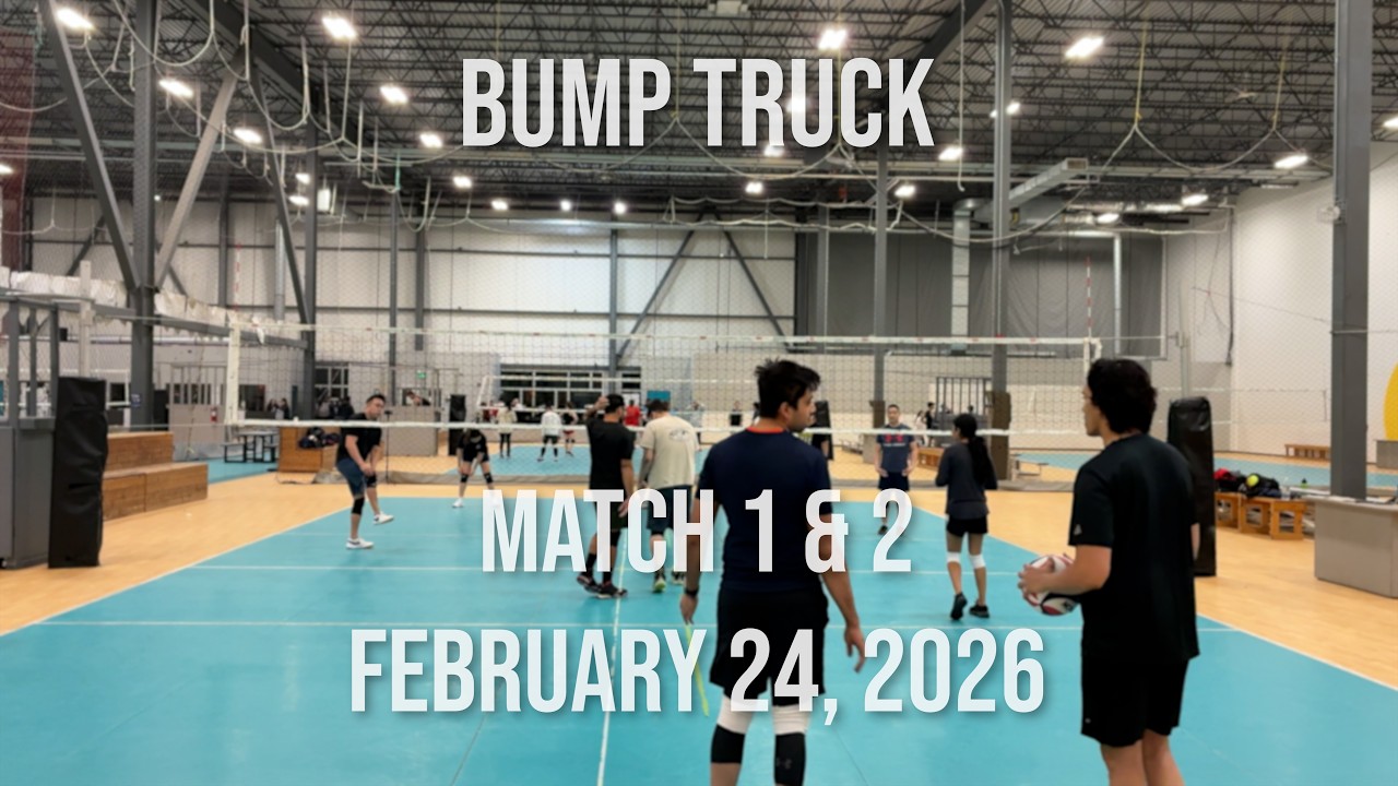 Volleydome Bump Truck -  02/24/2026
