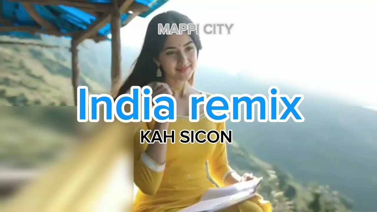 KAH SICON _INDIA REMIX TERBARU 🎶