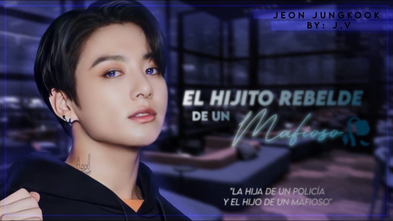 Imagina con Jungkook |El hijito rebelde de un mafioso🍸Pt.1 [El capricho de Jeon]