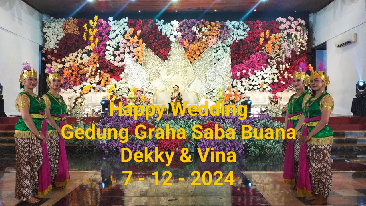 Happy Wedding Dekky & Vina @Graha Saba Buana 7-12-2024