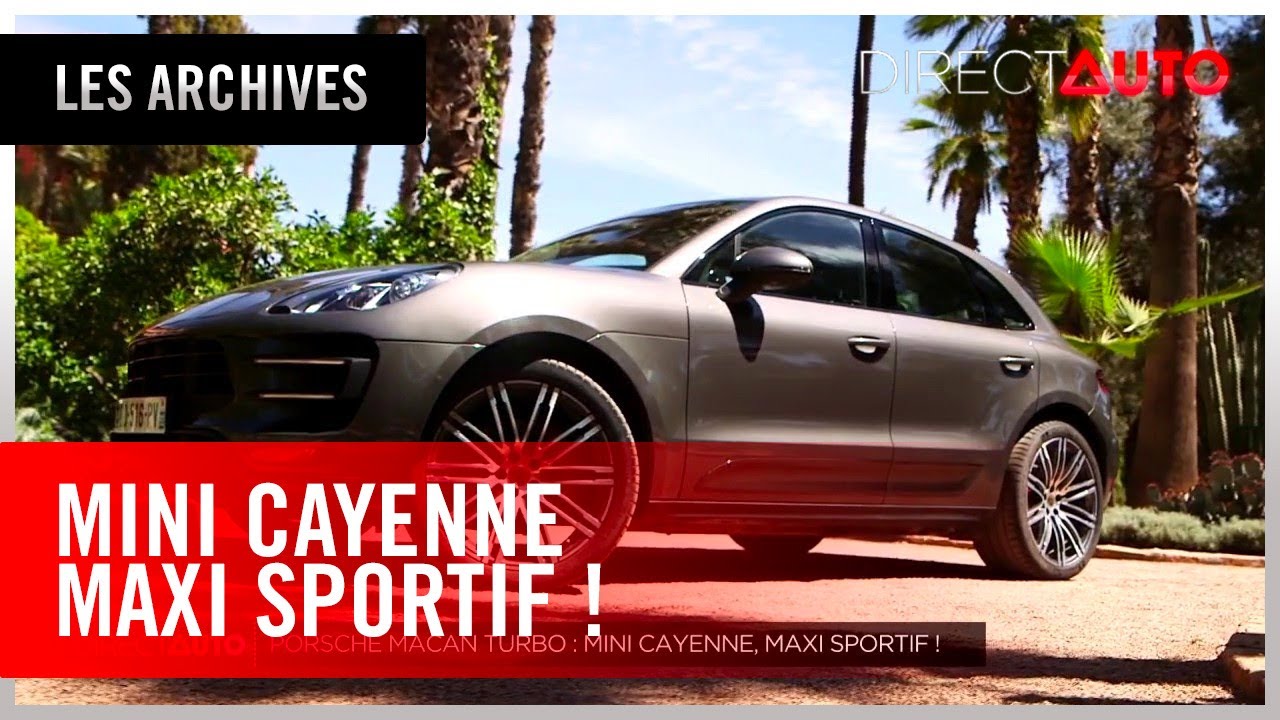 Porsche Macan Turbo : Mini Cayenne, maxi sportif ! (Les archives de Direct Auto)