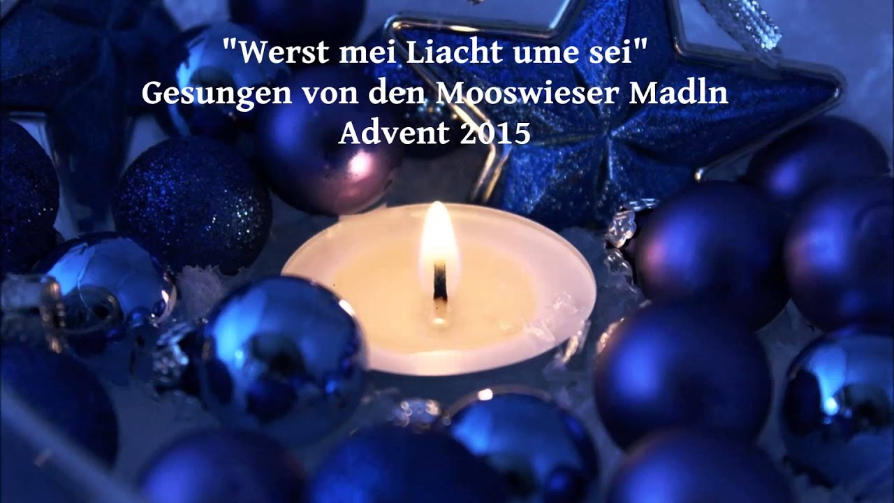 Werst mei Liacht ume sei - Mooswieser Madln