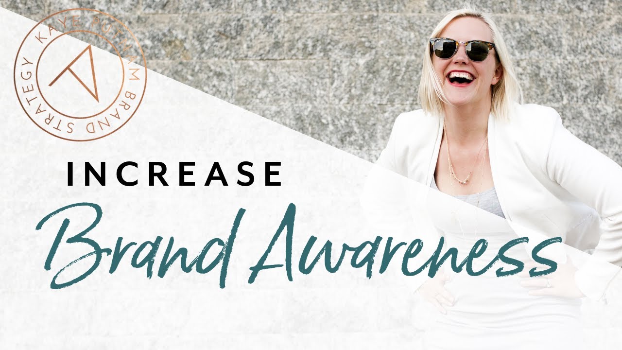 Your Brand Awareness Strategy - 5 Ways to Increase It!