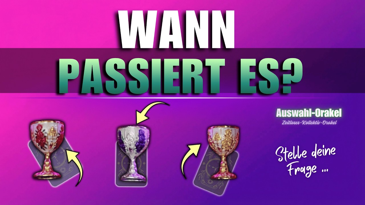 WANN passiert es wirklich? ⏳ Die Antwort wird dich &uuml;berraschen&hellip; [Auswahl-Orakel]