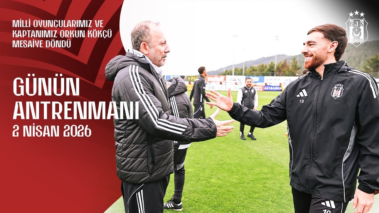 Milli Oyuncularımız ve Kaptanımız Orkun K&ouml;k&ccedil;&uuml; Mesaiye D&ouml;nd&uuml; 🤩 | Beşiktaş G&uuml;n&uuml;n Antrenmanı | 2 Nisan