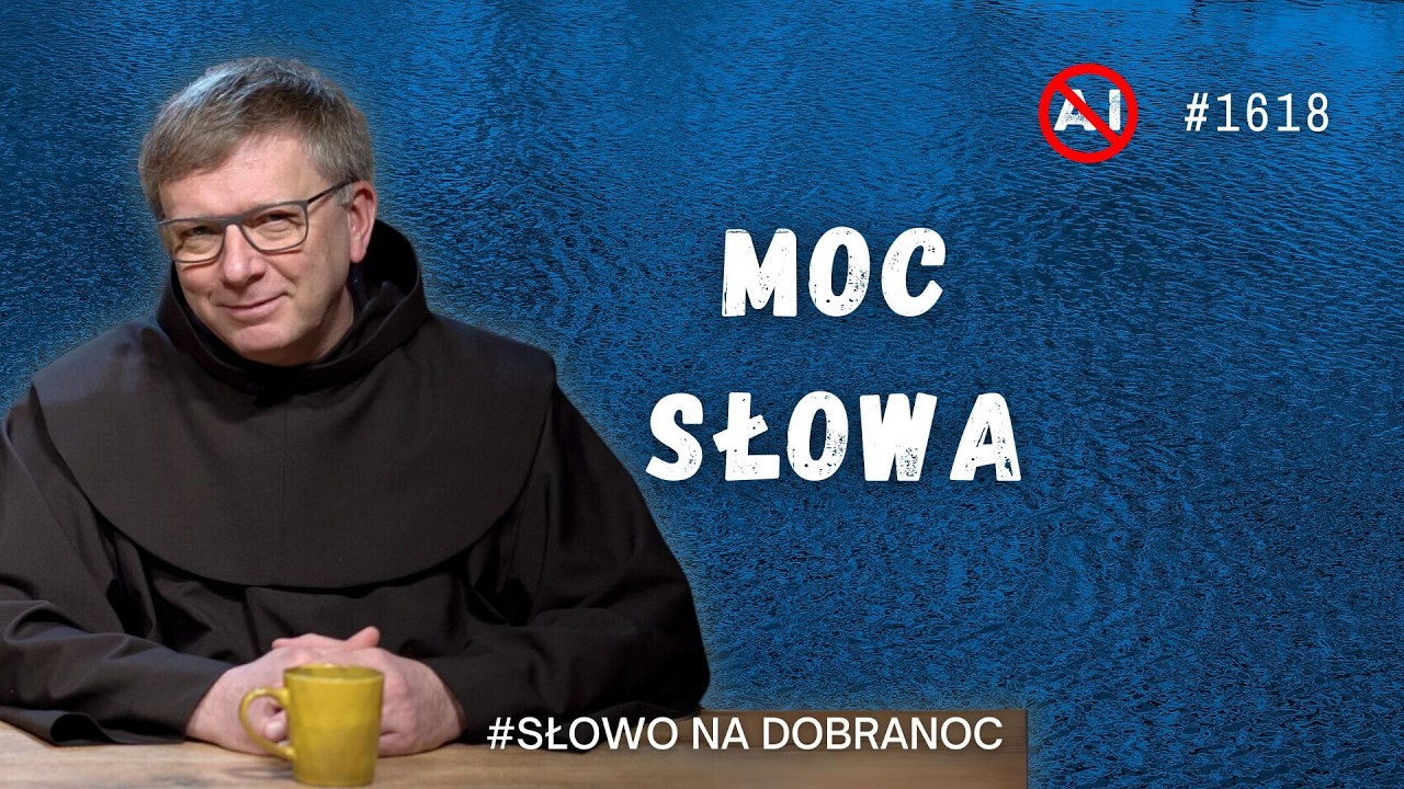 Moc Słowa. Franciszek Krzysztof Chodkowski OFM. Słowo na Dobranoc. 1618