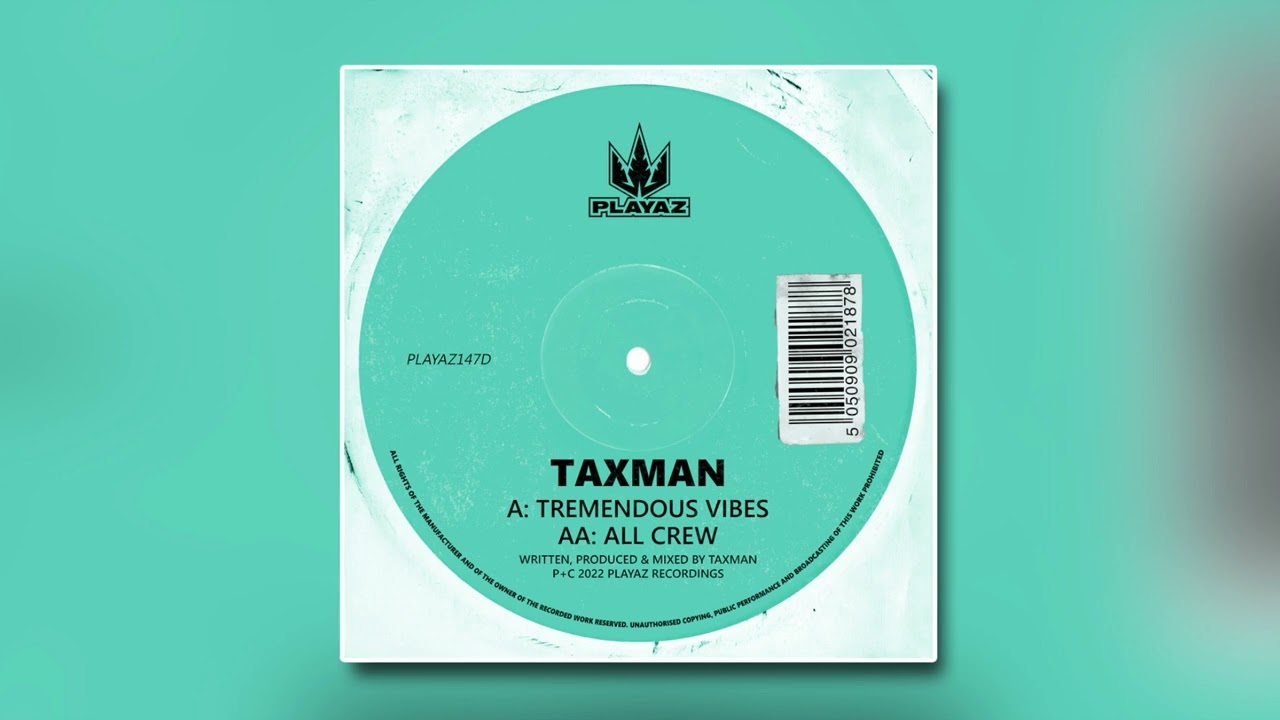 Taxman - Tremendous Vibes