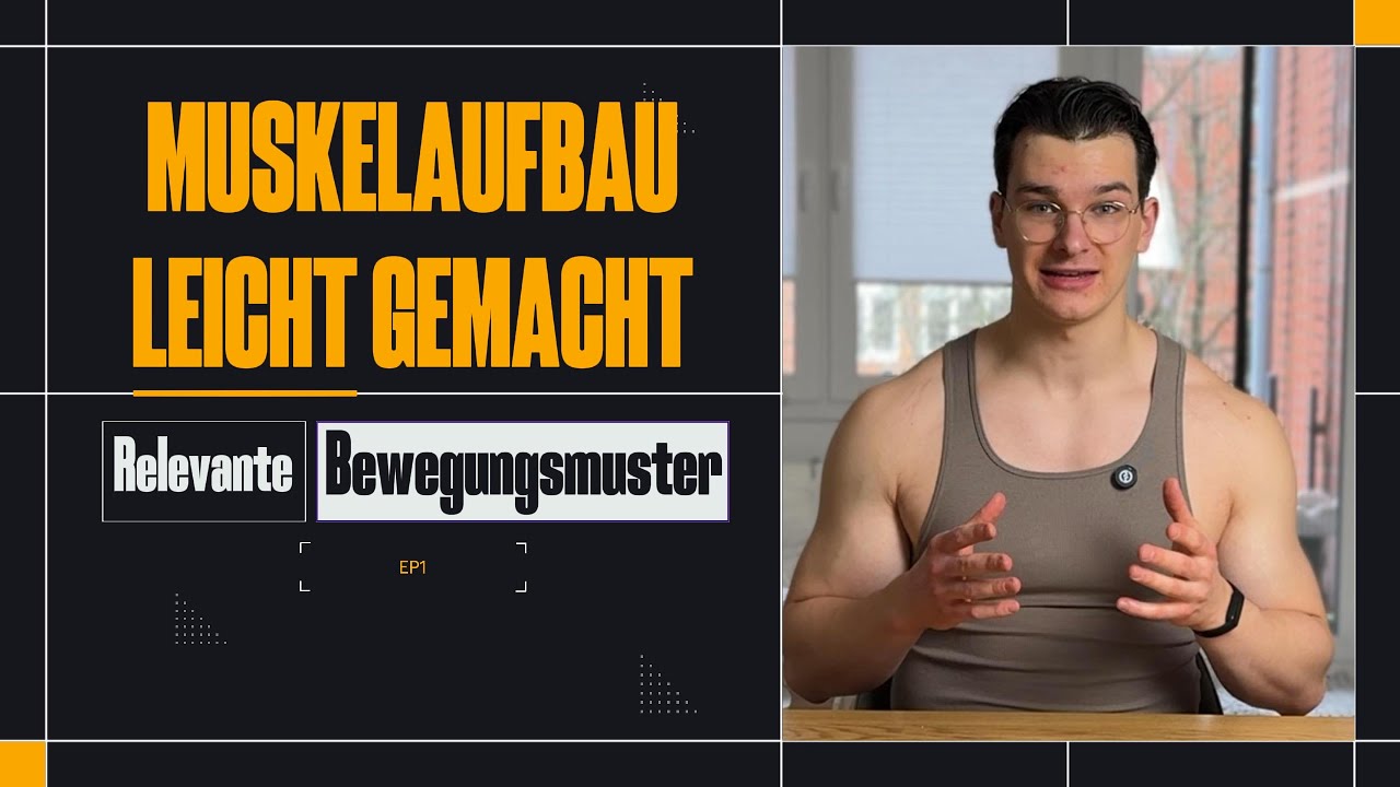 Alle Übungen/Bewegungsmuster die du abdecken solltest / Muskelaufbau leicht gemacht #1