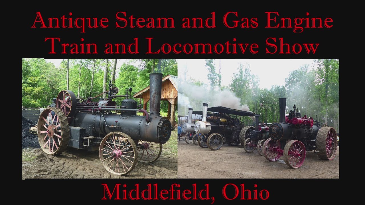 Middlefield Ohio: Antique Steam and Gas Engine – Train and Locomotive Show.