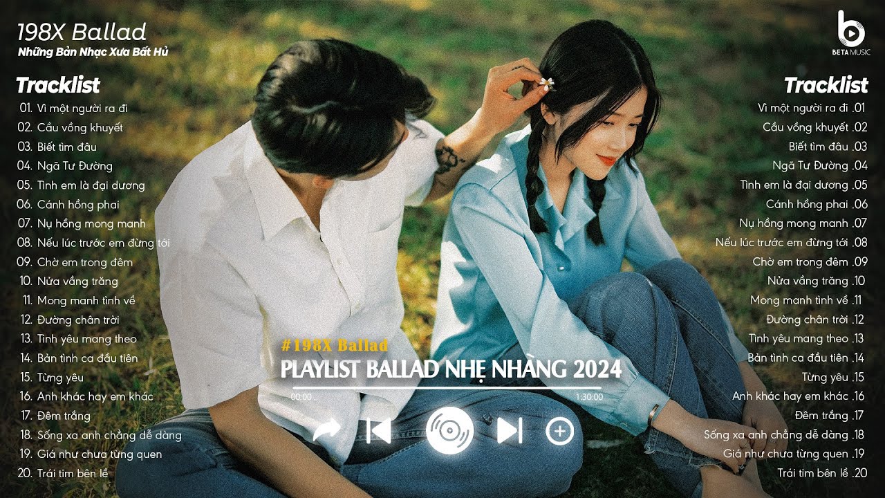 Vì Một Người Ra Đi, Cầu Vồng Khuyết - Những Bản Ballad Thế Hệ 8x 9x Nhẹ Nhàng - Nhạc 8x 9x Đời Đầu