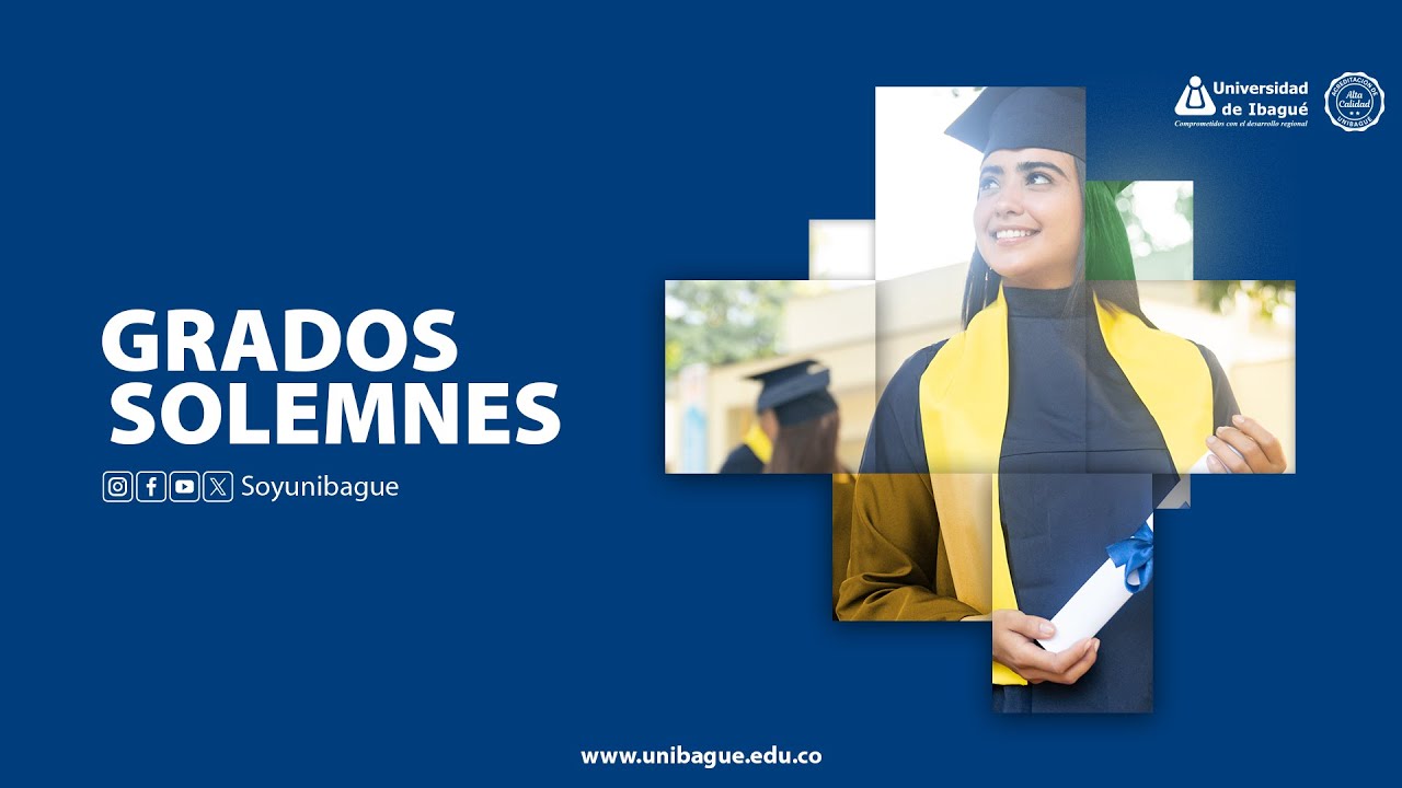 Grados Solemnes Unibague 12 de Diciembre